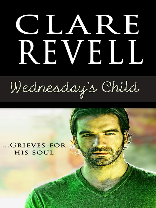 Title details for Wednesday's Child by Clare Revell - Available